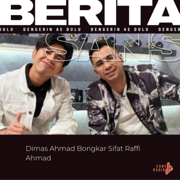 Dimas Ahmad Bongkar Sifat Raffi Ahmad